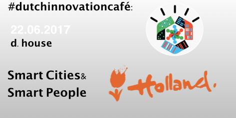 Dutch Innovation Café Smart Cities