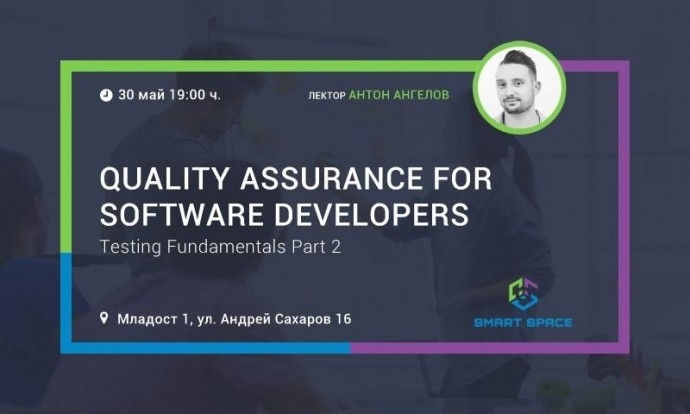 Quality Assurance for Software Developers (Testing Fundamentals Part 2)