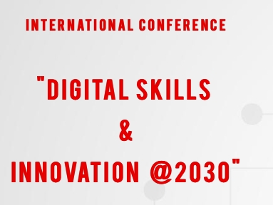 International Conference ‘Digital Skills & Innovation @2030’