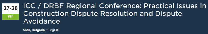 ICC / DRBF Regional Conference: Practical Issues in Construction Dispute Resolution and Dispute Avoidance