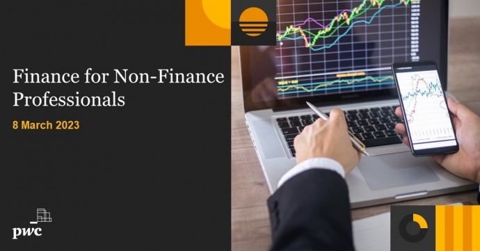 PwC’s Academy is inviting you to participate in “Finance for Non-Finance Professionals” training on 8 March 2023.