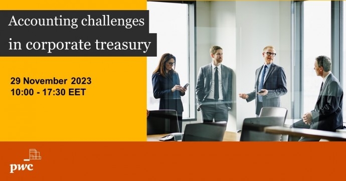 PwC’s Academy invites you to the “Accounting challenges in corporate treasury” training